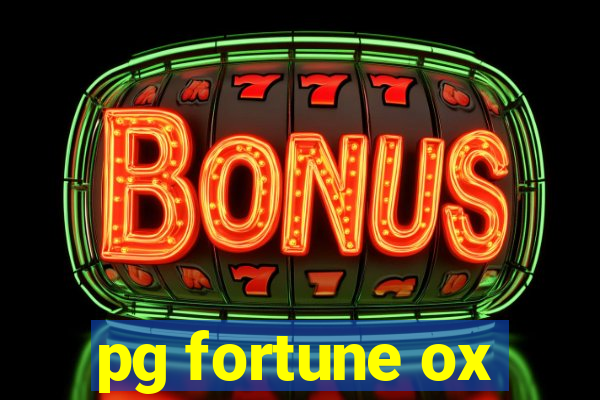 pg fortune ox